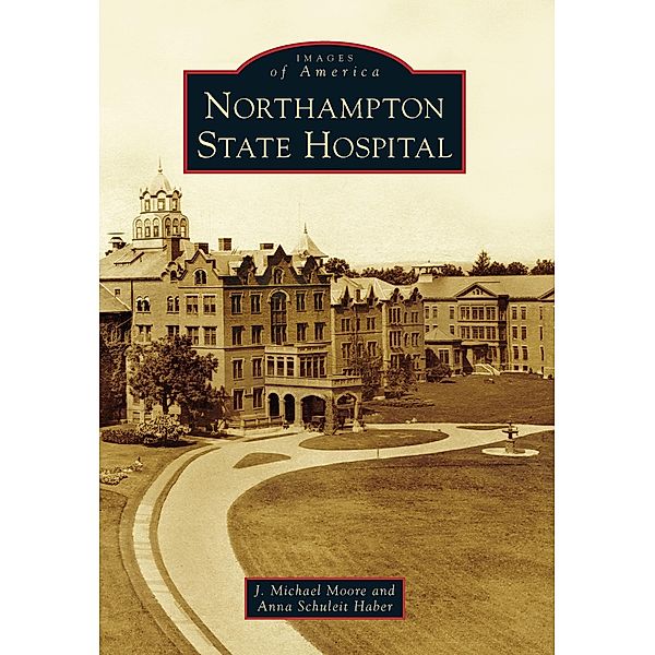 Northampton State Hospital, J. Michael Moore