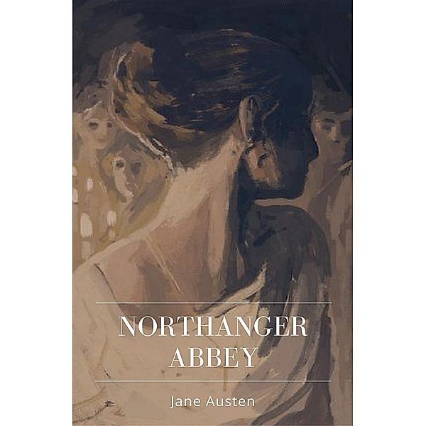 Northanger Abbey, Jane Austen