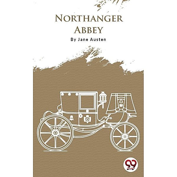 Northanger Abbey, Jane Austen