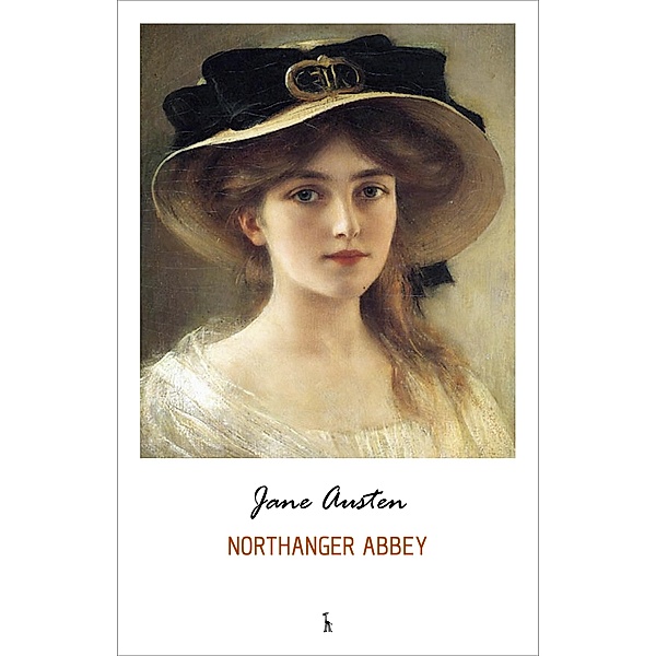 Northanger Abbey / Green World Classics, Austen Jane Austen