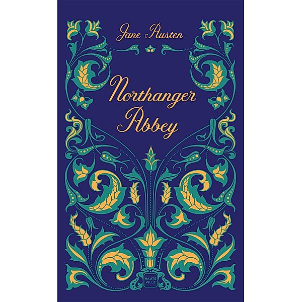 Northanger Abbey / Hauteville Classiques, Jane Austen