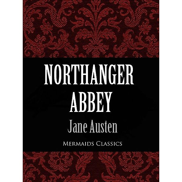 Northanger Abbey / Mermaids Classics, Jane Austen