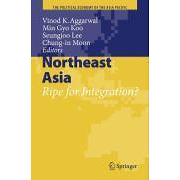 Northeast Asia / The Political Economy of the Asia Pacific