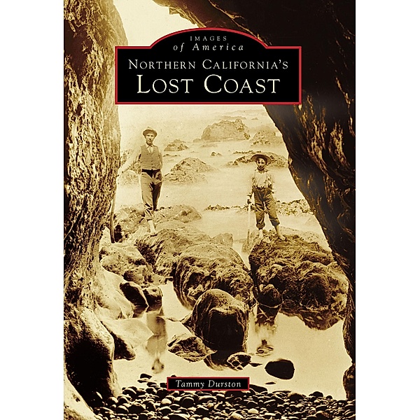 Northern California's Lost Coast, Tammy Durston