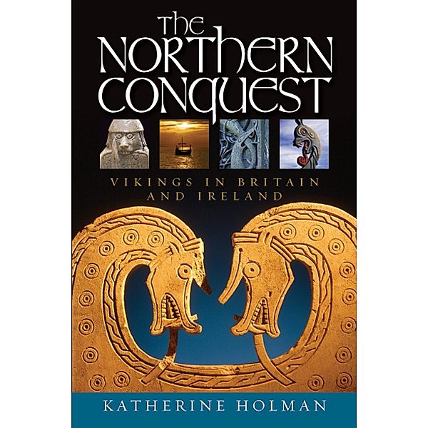 Northern Conquest, Katherine Holman