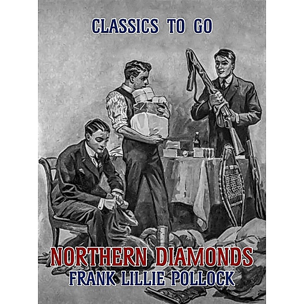 Northern Diamonds, Frank Lillie Pollock