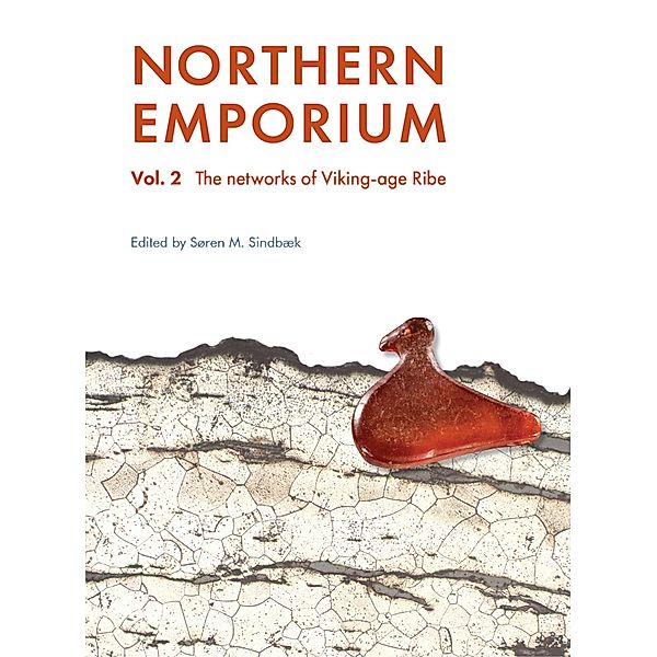 Northern Emporium / Jysk Arkæologisk Selskabs Skrifter Bd.123