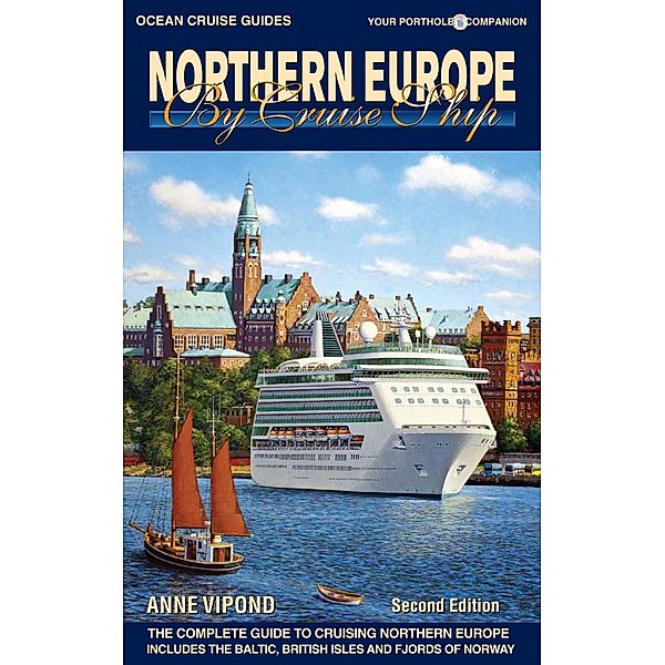 Northern Europe By Cruise Ship - 2nd Edition, Anne Vipond