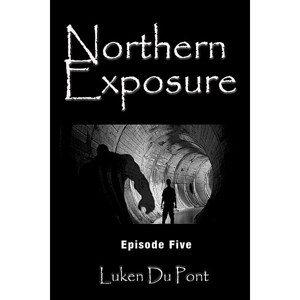 Northern Exposure: Episode Five, Luken Du Pont