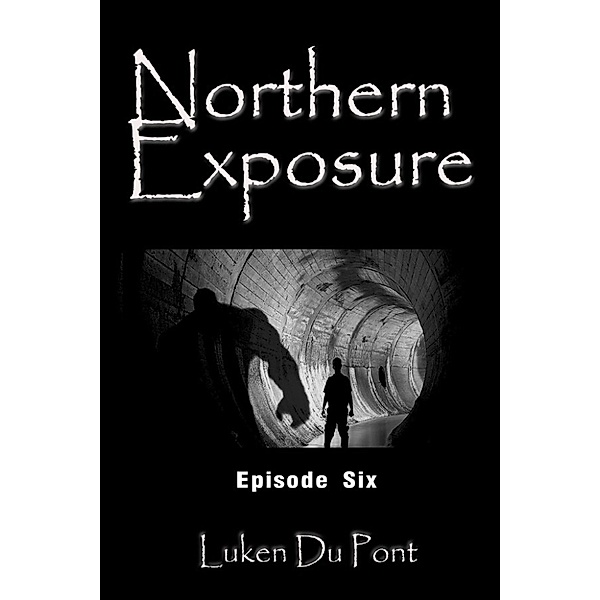 Northern Exposure: Episode Six, Luken Du Pont