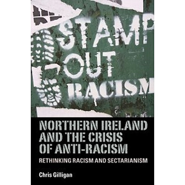 Northern Ireland and the crisis of anti-racism, Chris Gilligan