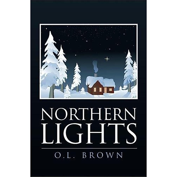 Northern Lights, O. L. Brown