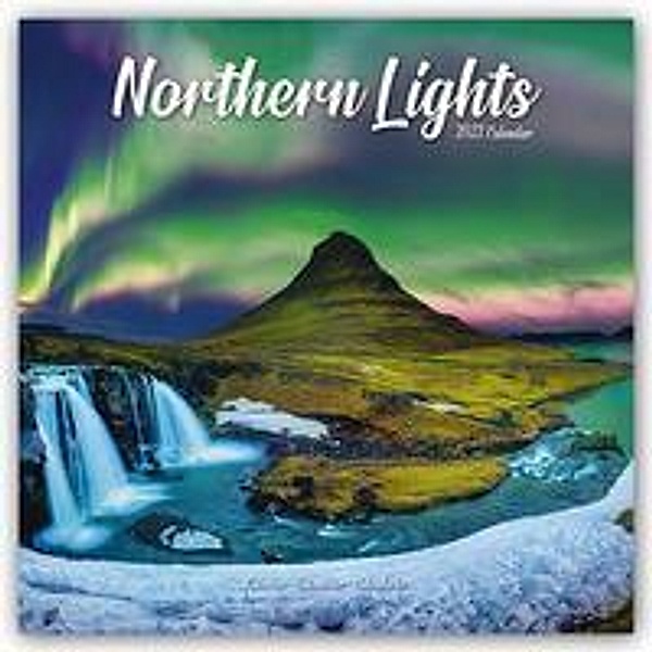 Northern Lights - Faszinierendes Nordlicht - Aurora Borealis 2022, Avonside Publishing Ltd