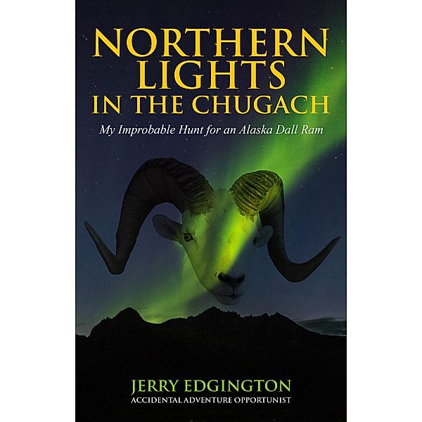 Northern Lights in the Chugach / Publication Consultants, Jerry Edgington