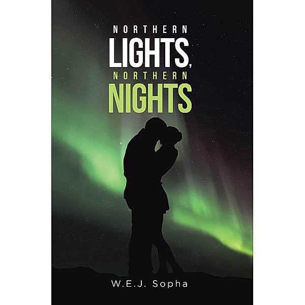 Northern Lights, Northern Nights, W. E. J. Sopha