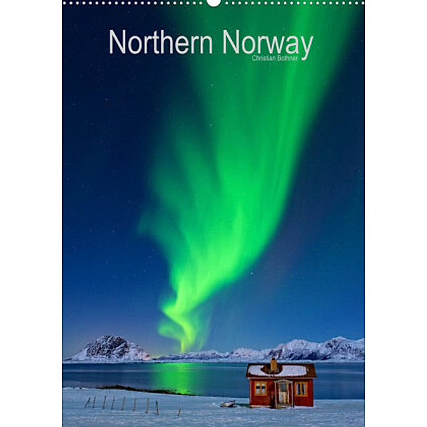 Northern Norway (Wandkalender 2022 DIN A2 hoch), Christian Bothner