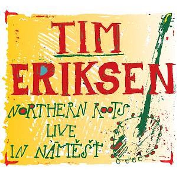 Northern Roots-Live In Namest, Tim Eriksen