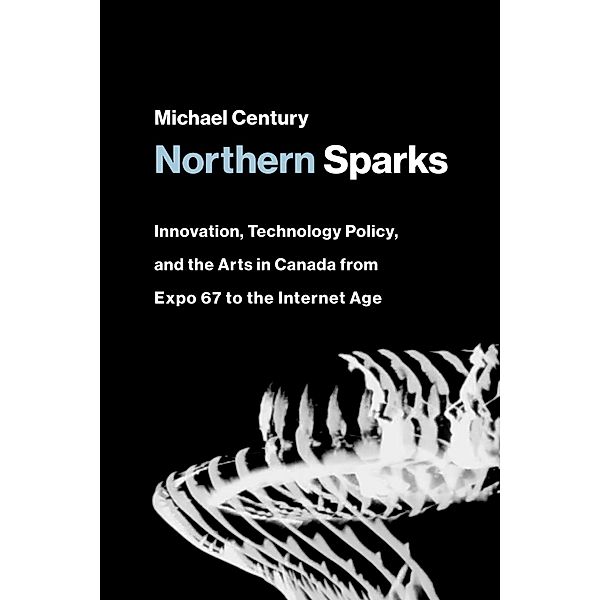 Northern Sparks / Leonardo, Michael Century