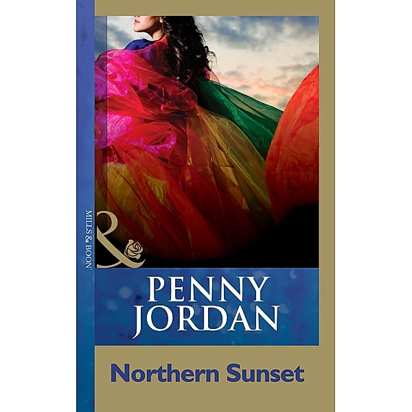 Northern Sunset (Penny Jordan Collection) (Mills & Boon Modern), Penny Jordan