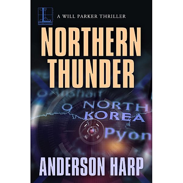 Northern Thunder / A Will Parker Thriller Bd.1, Anderson Harp