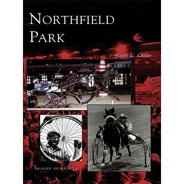 Northfield Park, Keith L. Gisser