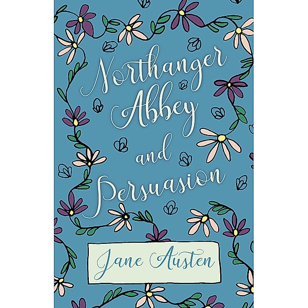 Northhanger Abbey - Persuasion, Jane Austen