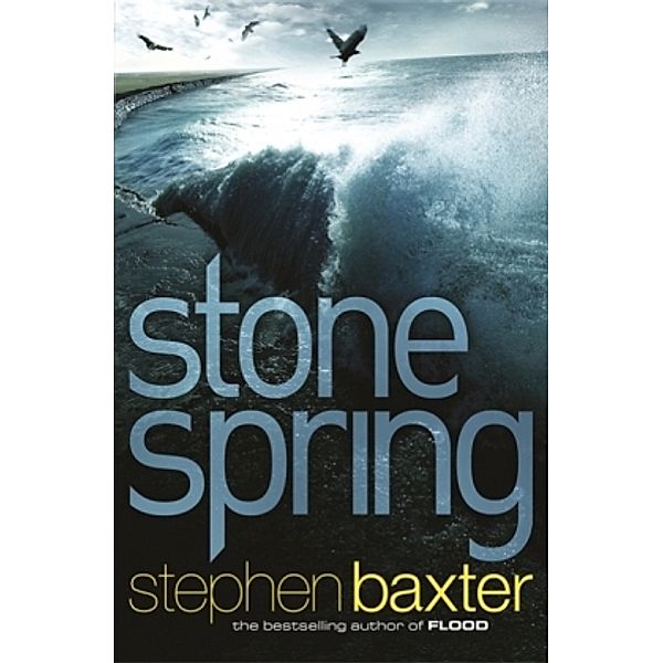 Northland Saga - Stone Spring, Stephen Baxter