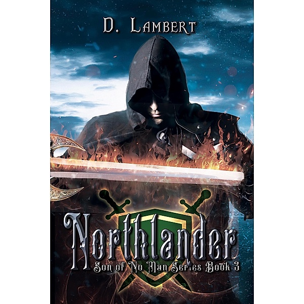 Northlander (Son of No Man Series, #3) / Son of No Man Series, D. Lambert