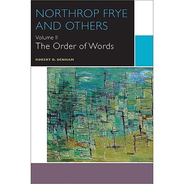 Northrop Frye and Others / Canadian Literature Collection, Robert D. Denham