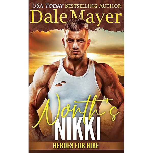 North's Nikki (Heroes for Hire, #15) / Heroes for Hire, Dale Mayer