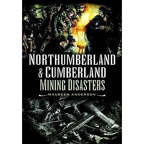 Northumberland and Cumberland Mining Disasters, Maureen Anderson