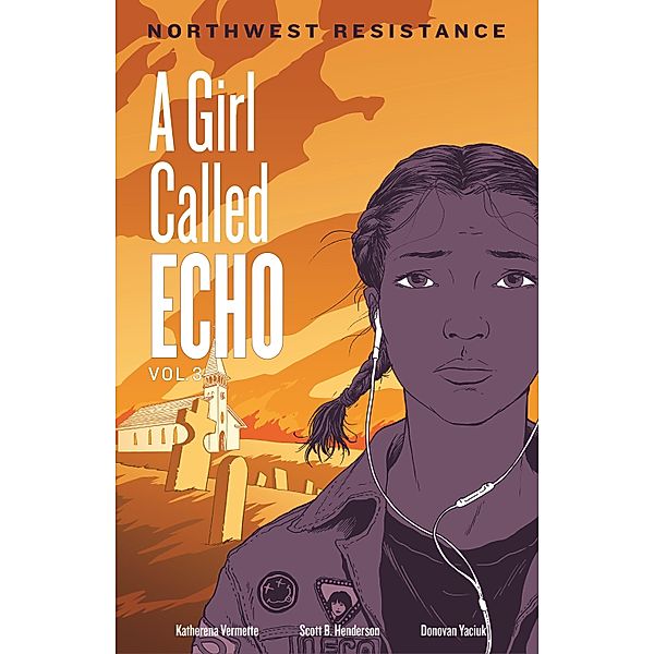 Northwest Resistance / A Girl Called Echo, Katherena Vermette