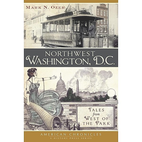 Northwest Washington, D.C., Mark N. Ozer