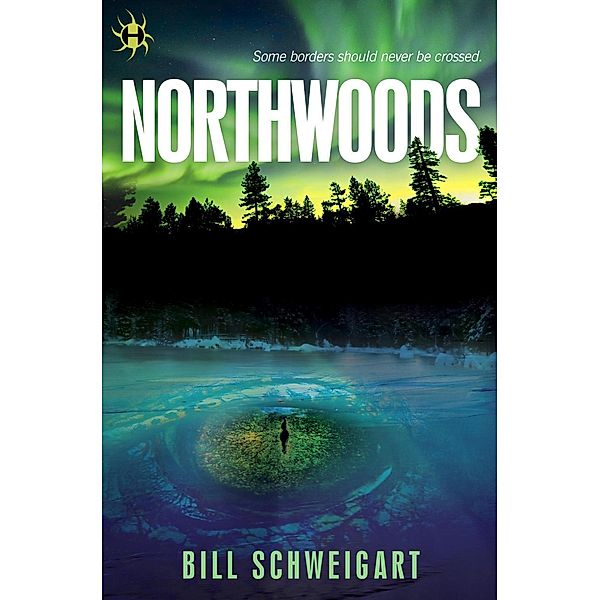Northwoods / The Fatal Folklore Trilogy Bd.2, Bill Schweigart
