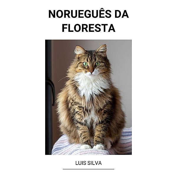 Norueguês da Floresta, Luis Silva