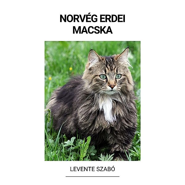Norvég Erdei Macska, Levente Szabó