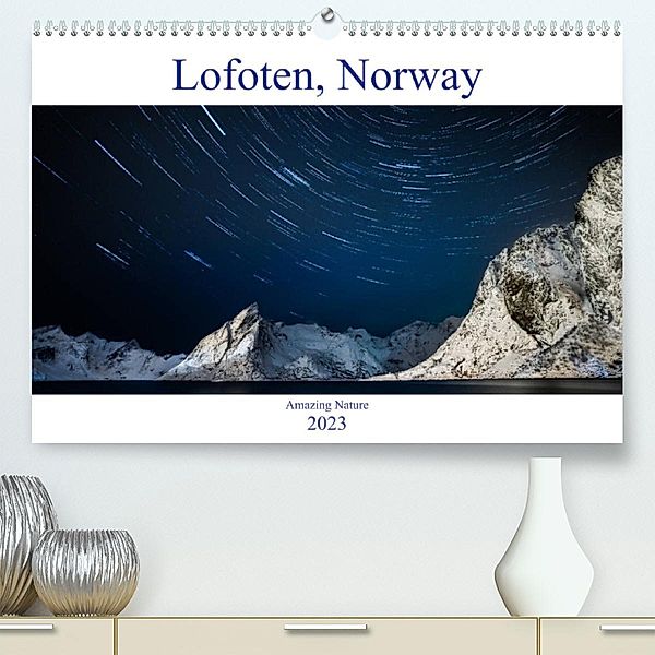 Norway Lofoten Amazing Nature (Premium, hochwertiger DIN A2 Wandkalender 2023, Kunstdruck in Hochglanz), Radu Popovici