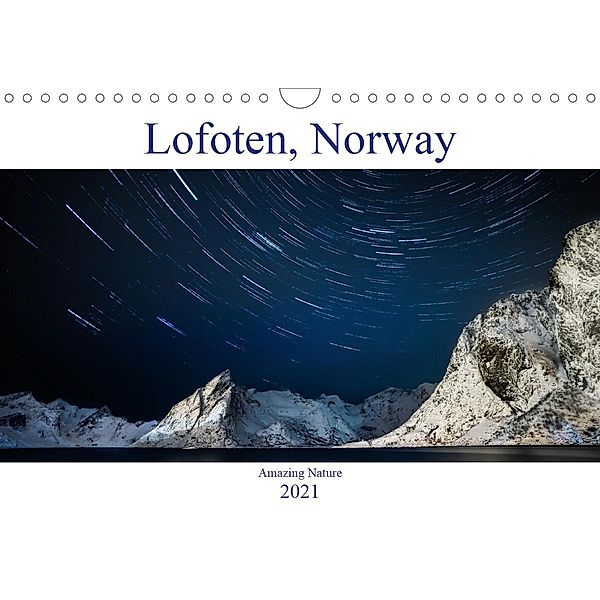 Norway Lofoten Amazing Nature (Wall Calendar 2021 DIN A4 Landscape), Radu Popovici