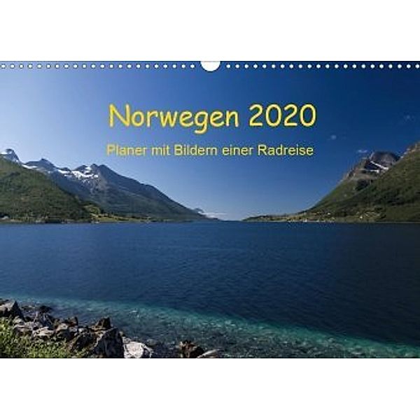 Norwegen 2020 - Planer mit Bildern einer Radreise (Wandkalender 2020 DIN A3 quer), Wiebke Schröder