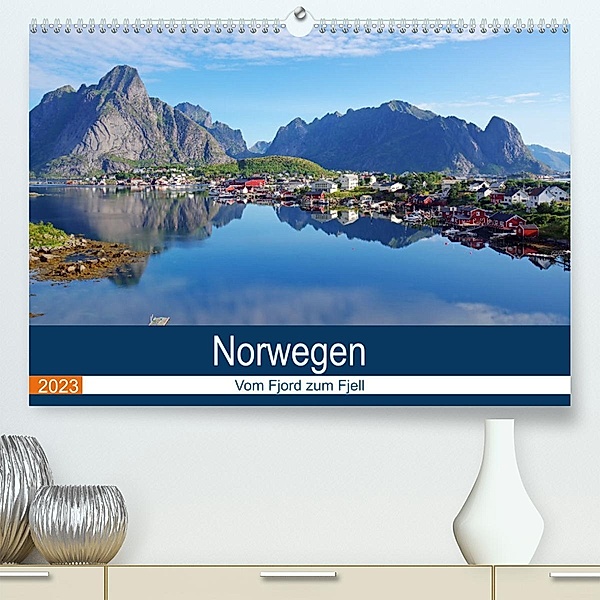 Norwegen 2023 - vom Fjord zum Fjell (Premium, hochwertiger DIN A2 Wandkalender 2023, Kunstdruck in Hochglanz), Reinhard Pantke