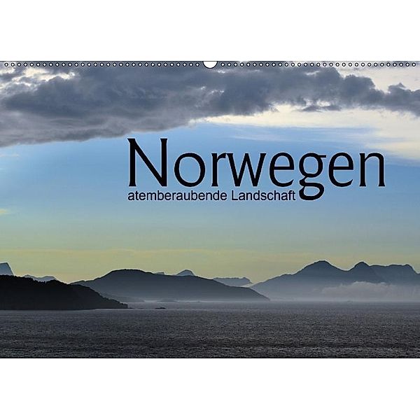 Norwegen atemberaubende Landschaft (Wandkalender 2017 DIN A2 quer), Christiane Calmbacher