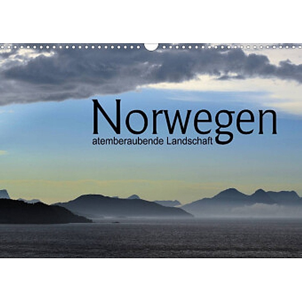 Norwegen atemberaubende Landschaft (Wandkalender 2022 DIN A3 quer), Christiane calmbacher