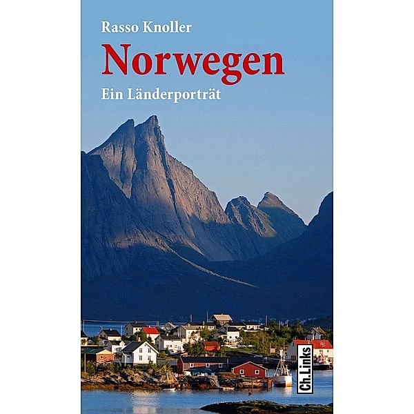 Norwegen / Ch. Links Verlag, Rasso Knoller