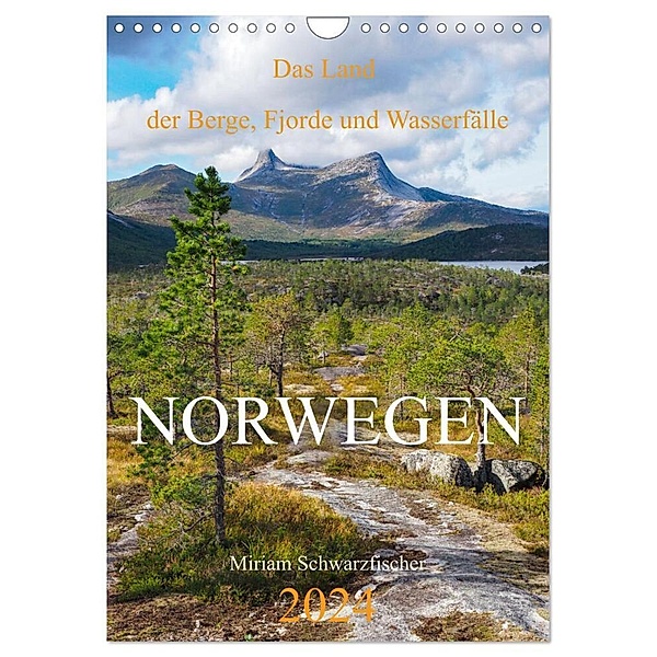 Norwegen - Das Land der Berge, Fjorde und Wasserfälle (Wandkalender 2024 DIN A4 hoch), CALVENDO Monatskalender, Fotografin Miriam Schwarzfischer