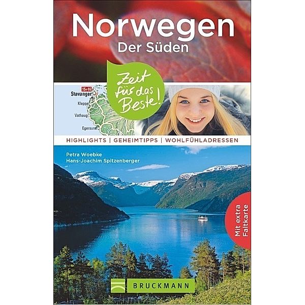 Norwegen - Der Süden - Zeit für das Beste, Petra Woebke, Hans-Joachim Spitzenberger