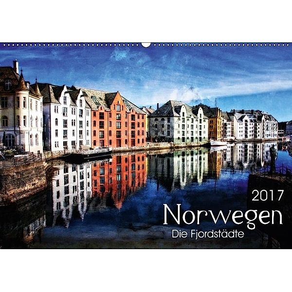 Norwegen - Die Fjordstädte (Wandkalender 2017 DIN A2 quer), Reiner Silberstein