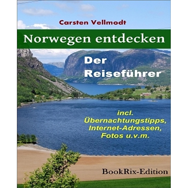Norwegen entdecken, Carsten Vellmodt