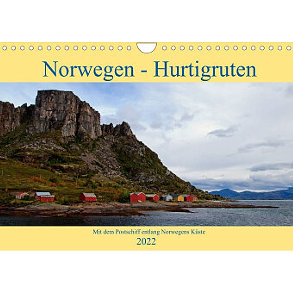 Norwegen - Hurtigruten (Wandkalender 2022 DIN A4 quer), Borg Enders