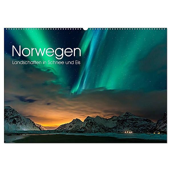 Norwegen, Landschaften in Schnee und Eis (Wandkalender 2024 DIN A2 quer), CALVENDO Monatskalender, Wolfgang Stoiber
