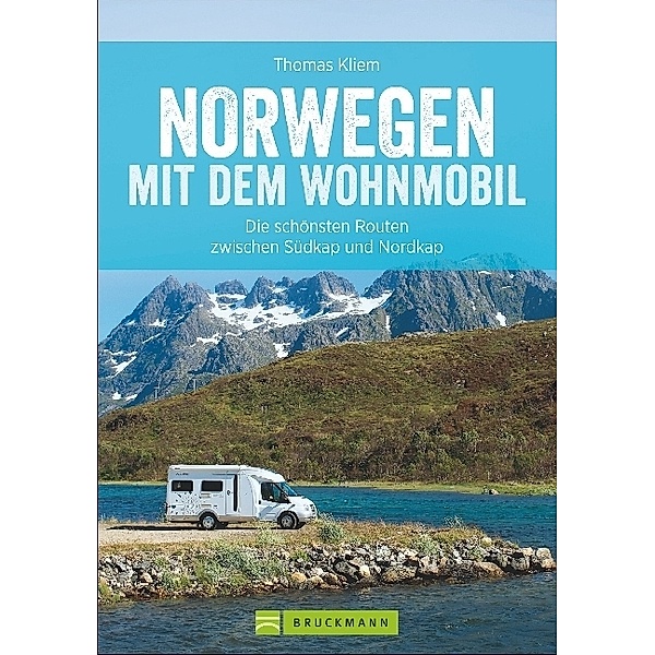 Norwegen mit dem Wohnmobil, Thomas Kliem